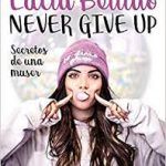 Never give up: Secretos de una muser (Hobbies)